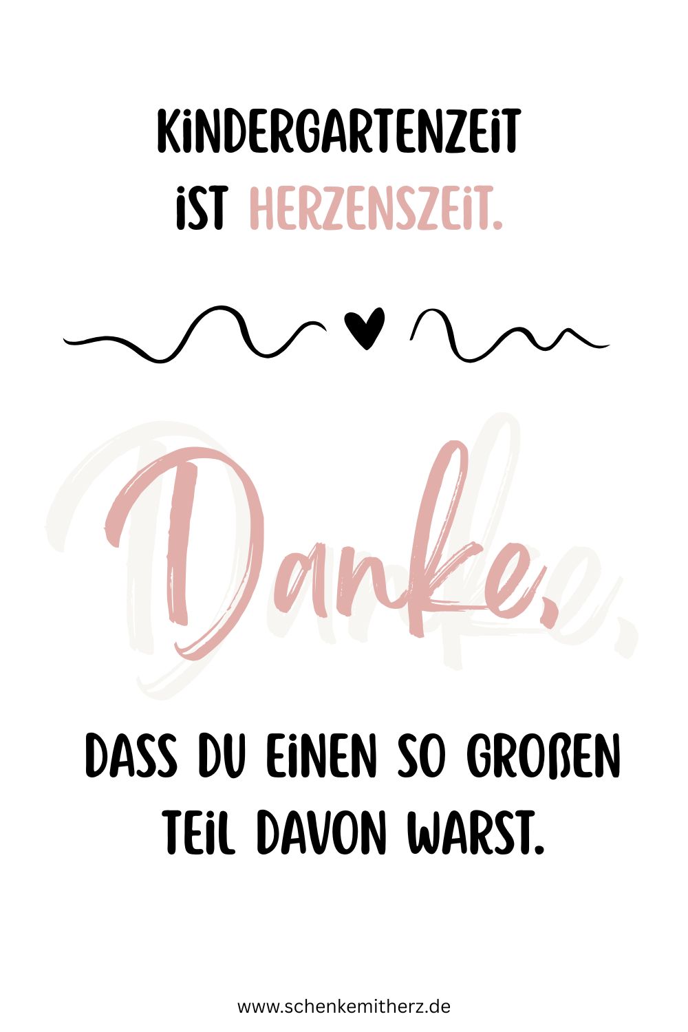 Spruchkarte mit Handlettering: Kindergartenzeit ist Herzenszeit – Danke, dass du einen so großen Teil davon warst